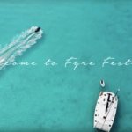 Fyre Festival 2: Here’s What We Know So Far